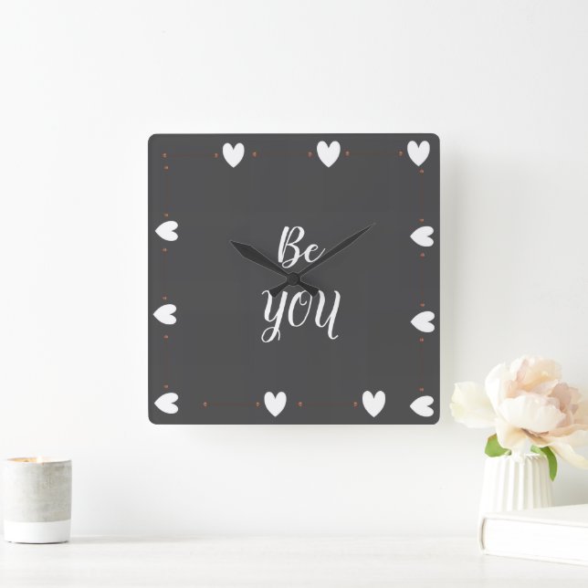 Be You Wall Clock – Minimal Modern Inspirational  Quadratische Wanduhr (Zuhause)