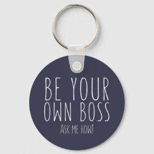 Be your own boss - Direct Sales Schlüsselanhänger