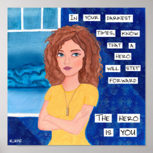 Be Your Own Hero - Inspiring Fine Art Print Poster