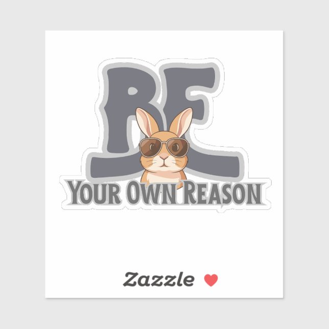 Be Your Own Reason Bunny – Cute Motivational Aufkleber (Blatt)