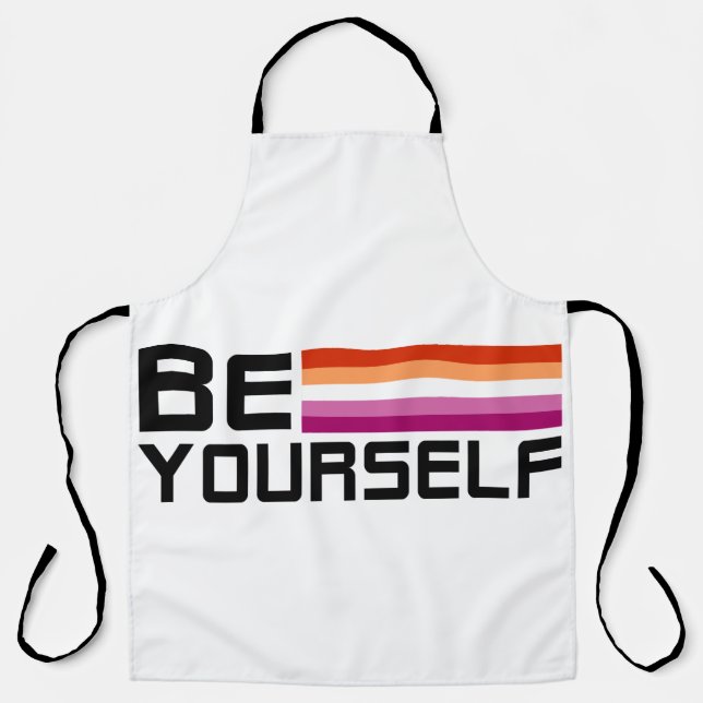 Be Yourself | Lesbian Pride  Schürze (Vorderseite)