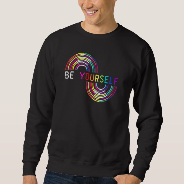 Be Yourself LGBTQ Rainbow Flag  LGBTQIA+ Pride Mon Sweatshirt (Vorderseite)