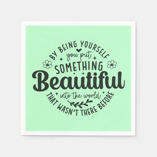 Be Yourself Something Beautiful Quote-52912 Serviette (Vorderseite)