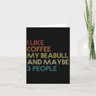 Beabull Downer Coffee Love Funny Quote Vintag Karte