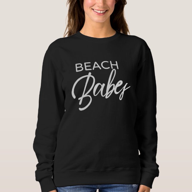 Beach Babes Junggeselinnen-Abschied Brautparty Mat Sweatshirt (Vorderseite)