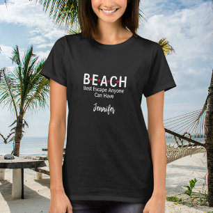 Beach Best Escape Jeder kann schwarzen Namen haben T-Shirt