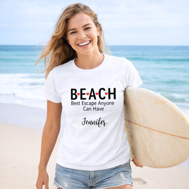 Beach Best Escape kann jeder seinen Namen haben T-Shirt (Von Creator hochgeladen)