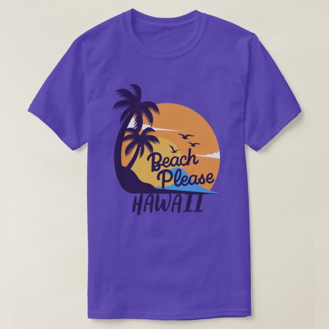 Beach Bitte Hawaii T-Shirt (Design vorne)