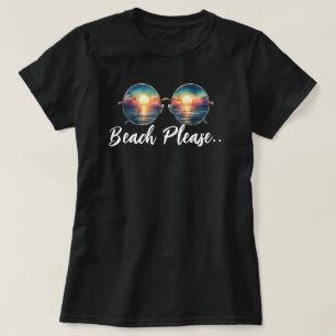 Beach bitte T-Shirt