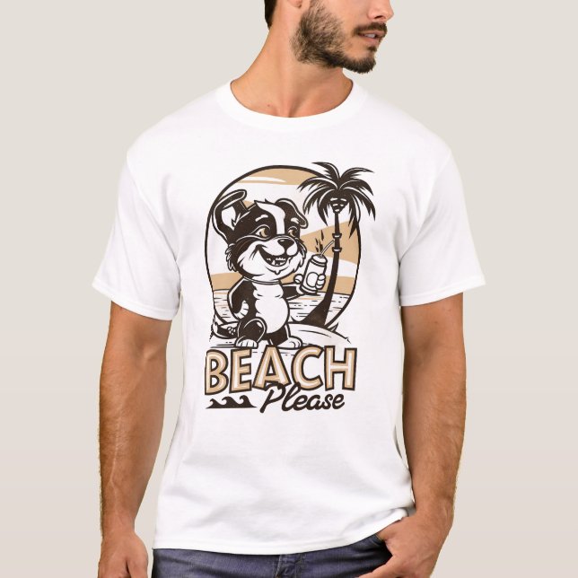 Beach bitte T-Shirt (Vorderseite)