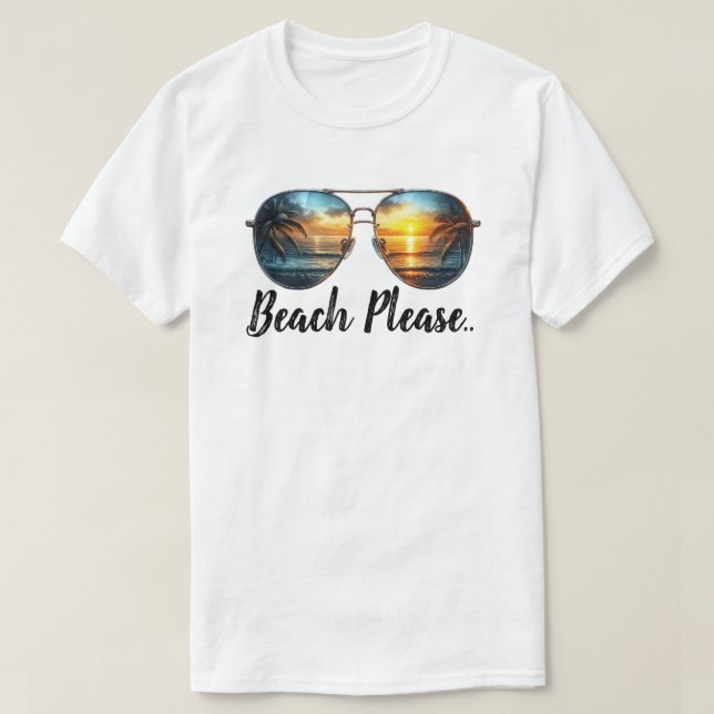 Beach bitte T-Shirt (Design vorne)
