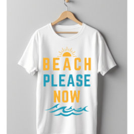 Beach bitte T-Shirt