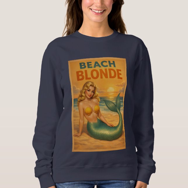 Beach Blonde Pin-Up Mermaid Art Retro Coastal Life Sweatshirt (Vorderseite)