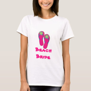 Beach Bride T - Shirt: Dreh Flop Design T-Shirt