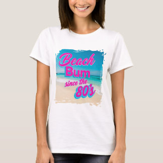 Beach Bum Seit dem 80er T-Shirt