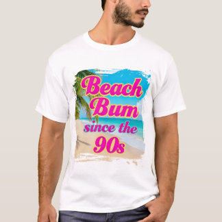 Beach Bum seit den 90er Jahren T-Shirt