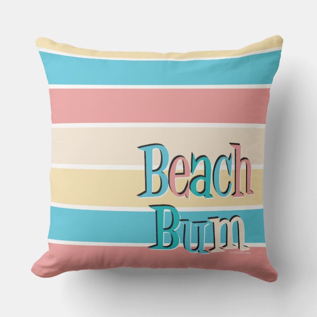 Beach Bum Throw Kissen (Vorderseite)