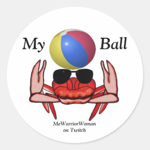 Beach Crab, My Ball, MeWarriorFrau auf Twitch Runder Aufkleber