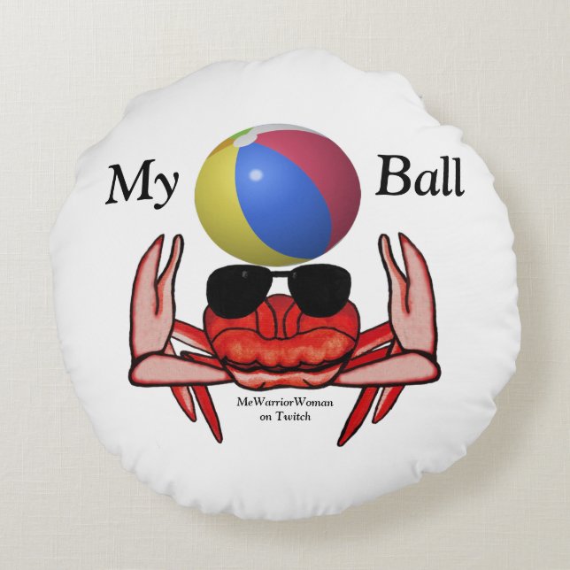 Beach Crab, My Ball, MeWarriorFrau auf Twitch Rundes Kissen (Rückseite)
