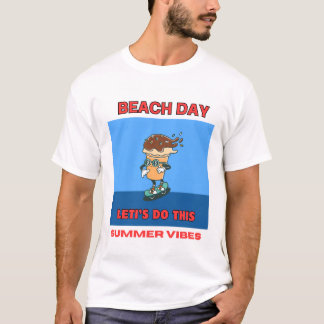 Beach Day Summer Vibes T-Shirt