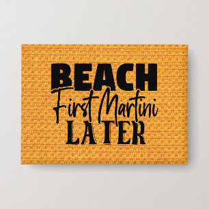 Beach First Martini Spater-76545 Button