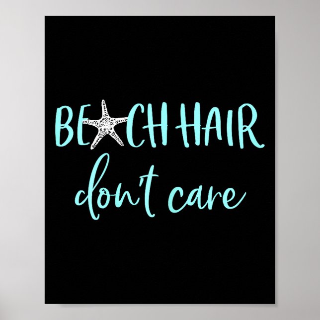 Beach Hair Don't Care - Cute Funny Summer Vacation Poster (Vorne)