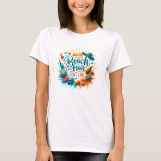 Beach Hair Keine Sorge Shirt - farbenfrohe Sommerk