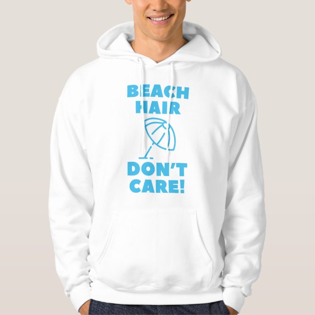 Beach Hair kümmert es nicht! Hoodie (Vorderseite)