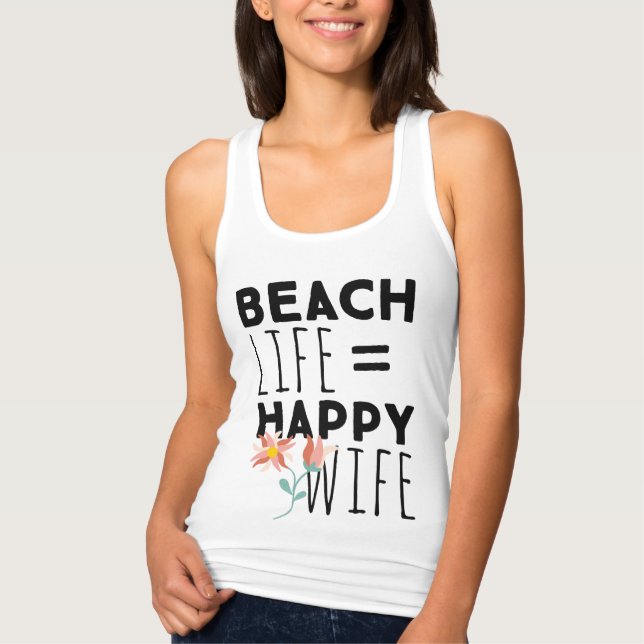 Beach Life Happy Ehefrau Tank Top (Vorderseite)