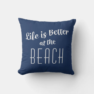 Beach Life ist besser Niedliche Typografie Nautic  Kissen