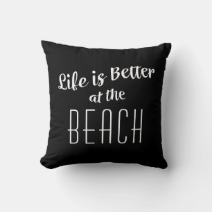 Beach Life ist besser Typografie Nautical Black Fu Kissen