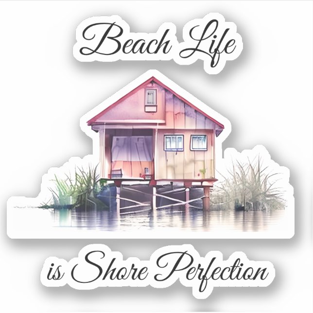 Beach Life ist Shore Perfektion Aufkleber (Vorderseite)