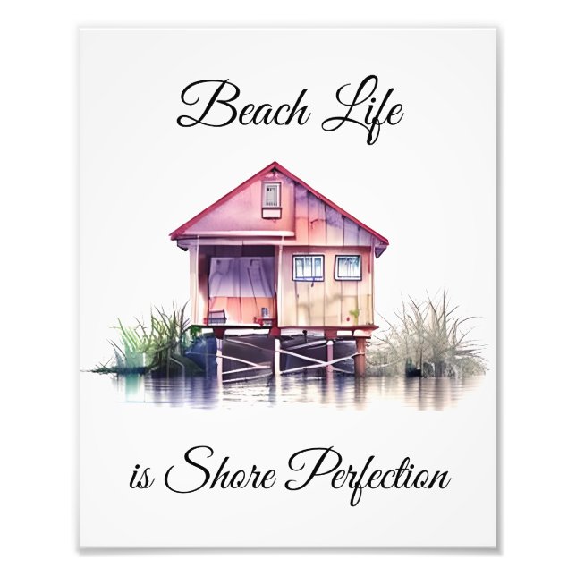 Beach Life ist Shore Perfektion Fotodruck (Vorne)