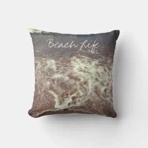Beach Life Quotes Waves Ocean Sandy Foamy Water Kissen