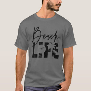 Beach Life Sommer Familienurlaub Reise Strand T-Shirt