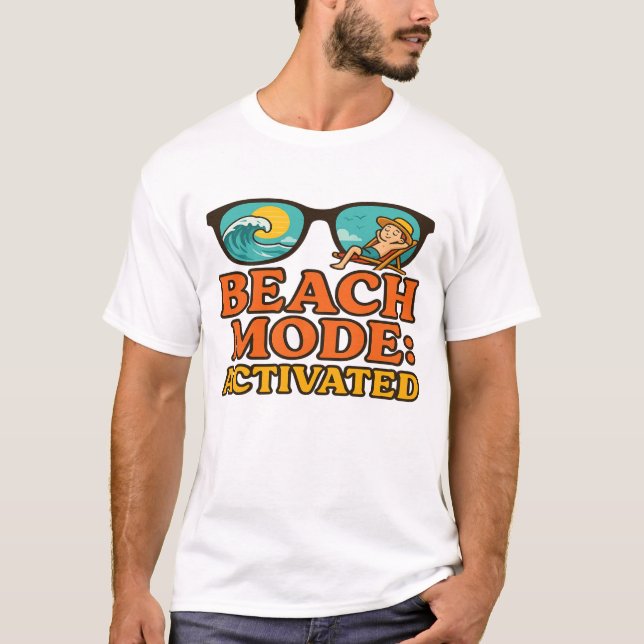 Beach Mode: Activated T-Shirt (Vorderseite)