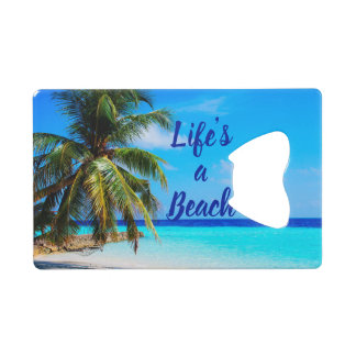 Beach ocean Palm tree Life is a beach Can Cooler Geldbeutel Flaschenöffner