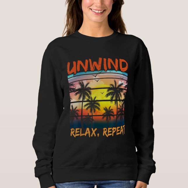 Beach Paradise Unwind Relax Repeat Sunset Hawaiian Sweatshirt (Vorderseite)