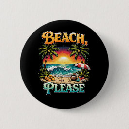 Beach, Please Button