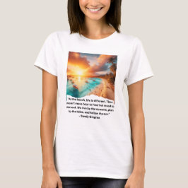 "Beach Serenity Quote T - Shirt" T-Shirt