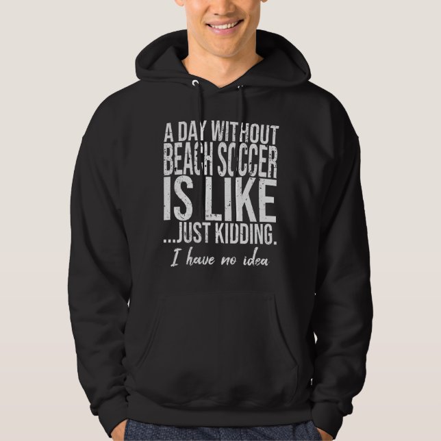 Beach Soccer Sportgeschenk Hoodie (Vorderseite)