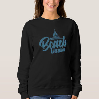 Beach Vacation by the Sea Premium Sweatshirt