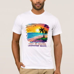 Beach Vacation T-Shirt, Lakshadweep Indian Beach T-Shirt