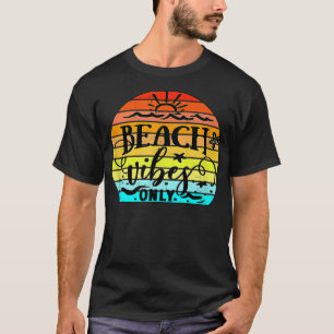 Beach vibes Aloha Strände, Sommer, California Hawa T-Shirt
