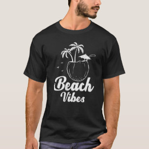 Beach Vibes Coconut Drink Summer Beach Urlaub T-Shirt