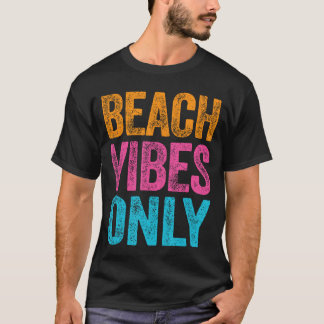 Beach Vibes Only Funny Vacation Quote Shirt Girls
