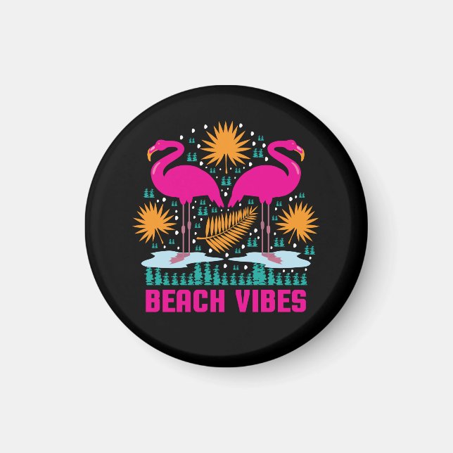 Beach Vibes Pink Flamingos-19501 Magnet (Vorne)