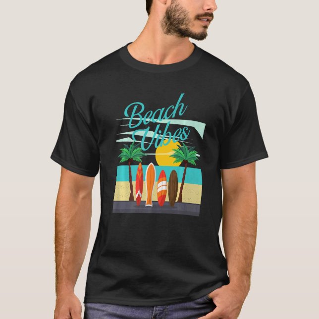Beach Vibes Surfen Sommerurlaub am Strand T-Shirt (Vorderseite)