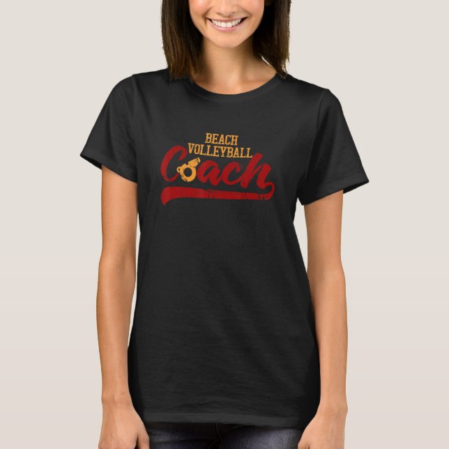 Beach Volleyball Coach Volleyball Player Sports Be T-Shirt (Vorderseite)