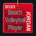 Beach Volleyball Spieler Extraordinaire CUSTOM Keramikornament<br><div class="desc">Das ist ein einzigartiges Dekor für jeden Beachvolleyball-Spieler,  außerordentlich,  der beste Beachvolleyball-Spieler aller Zeiten.</div>